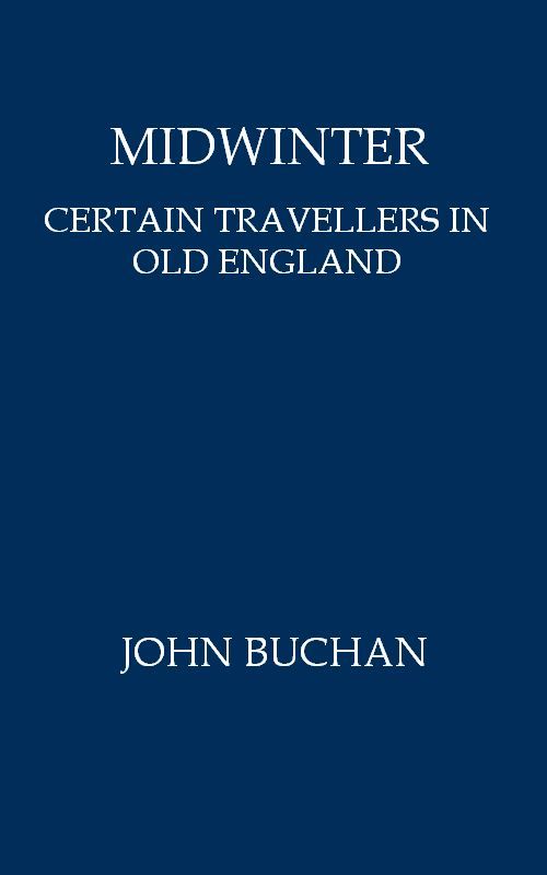 Midwinter: Certain Travellers in Old England