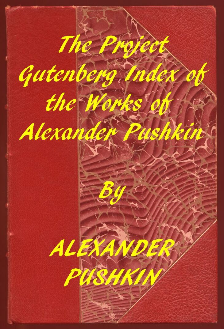 Index of the Project Gutenberg Works of Alexander Pushkin