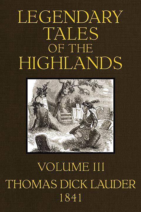 Legendary Tales of the Highlands (Volume 3 of 3)