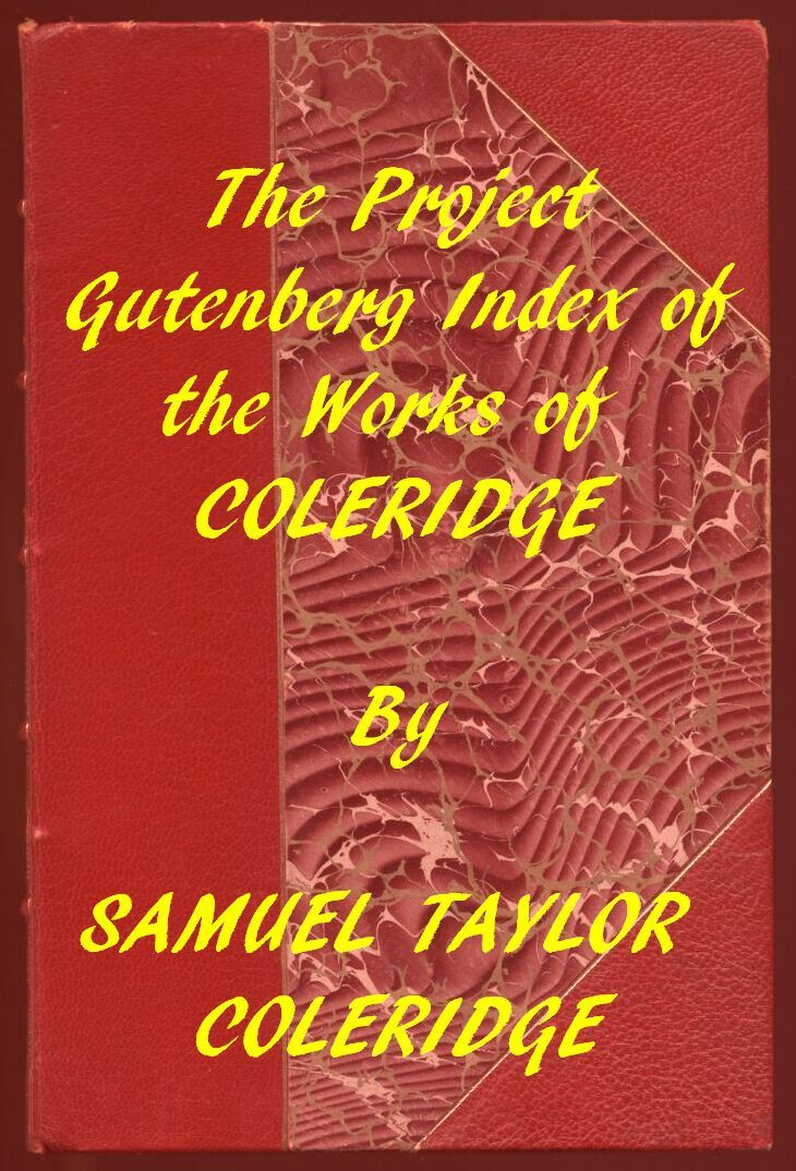 Index of the Project Gutenberg Works of Samuel Taylor Coleridge
