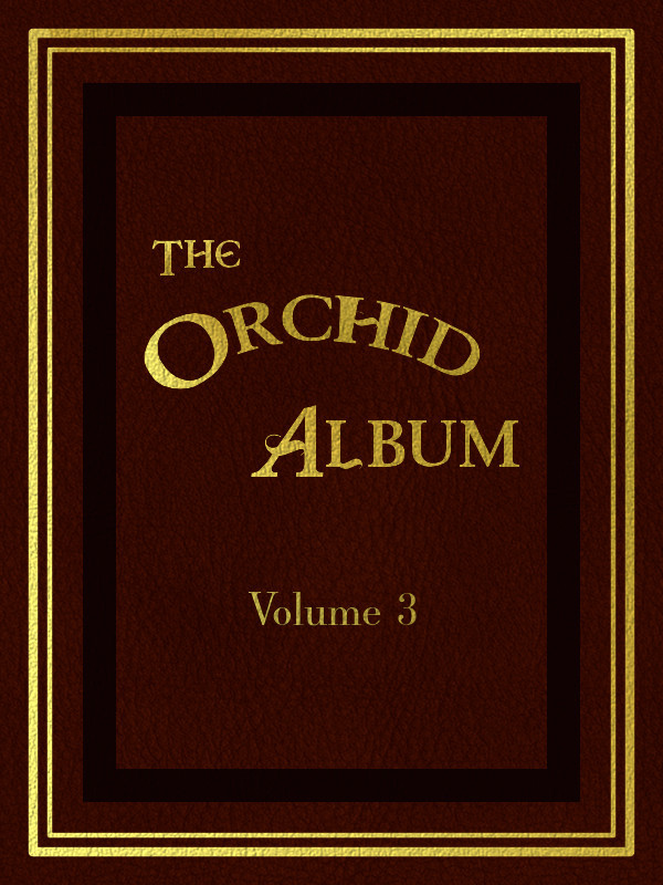 The Orchid Album, Volume 3