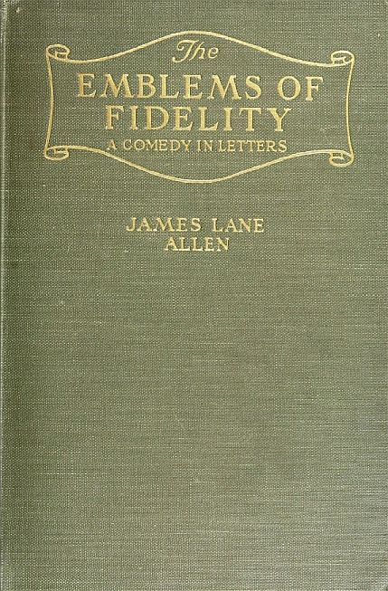 The Emblems of Fidelity: A Comedy in Letters