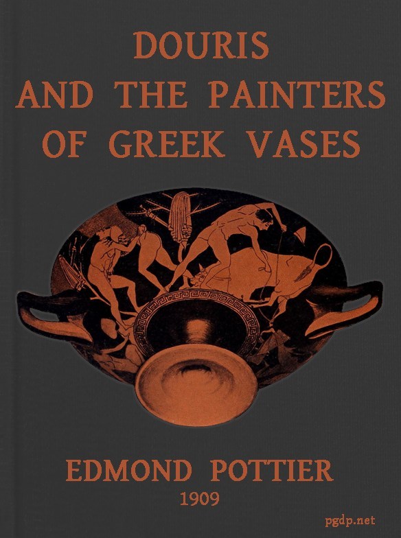 Douris and the Painters of Greek Vases