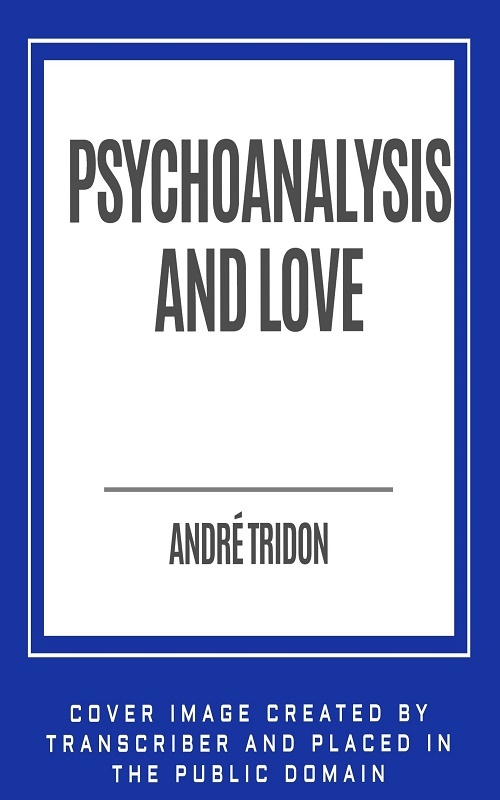 Psychoanalysis and Love