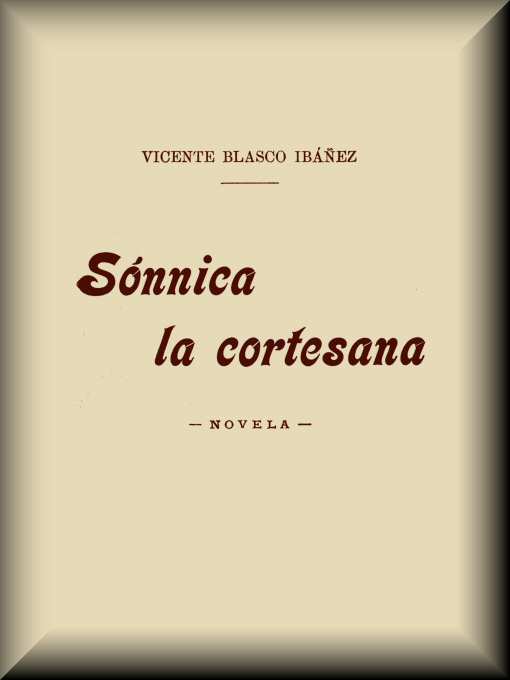 Sónnica la cortesana: Novela