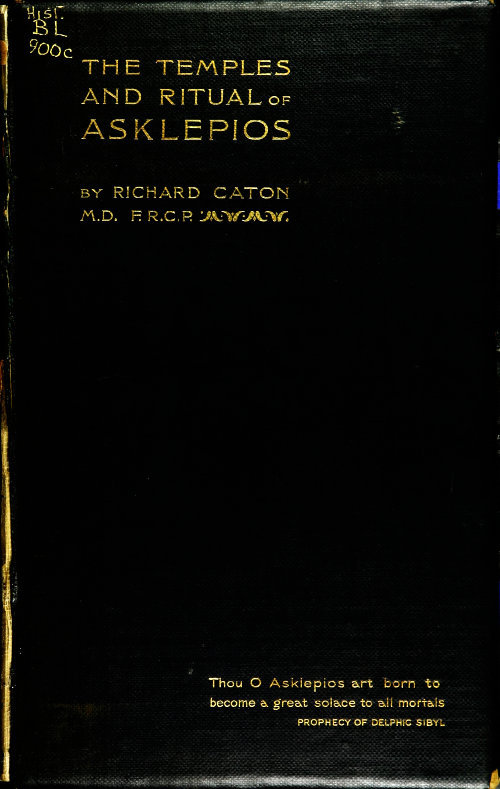 The Temples and Ritual of Asklepios at Epidauros and Athens