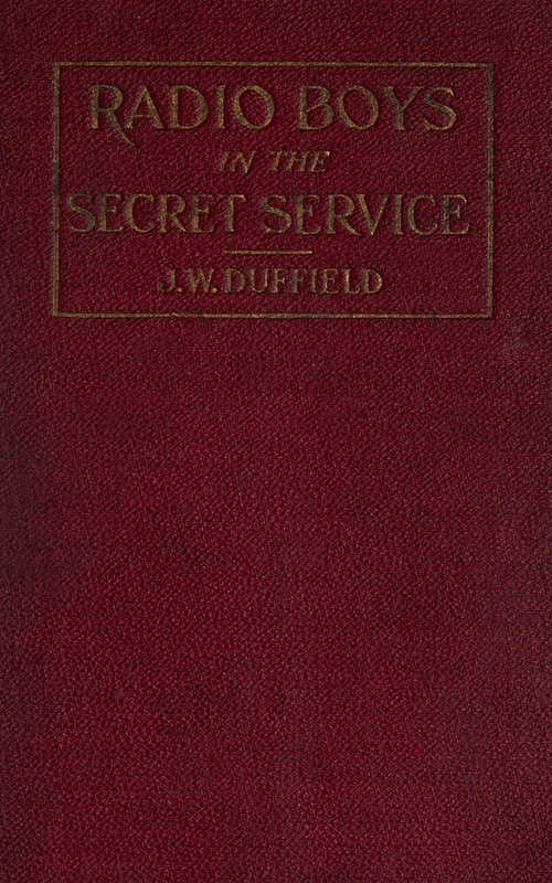 Radio Boys in the Secret Service; Or, Cast Away on an Iceberg