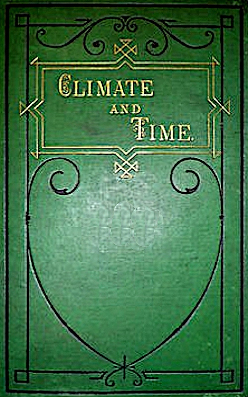 Climate and Time in Their Geological Relations