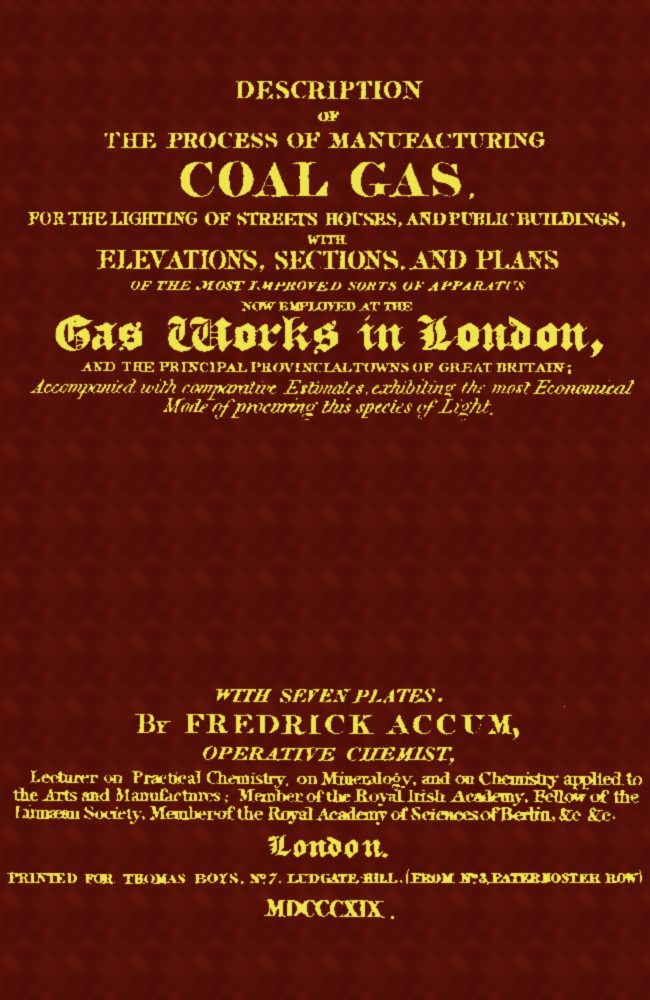 Description of the Process of Manufacturing Coal Gas, for the Lighting of…