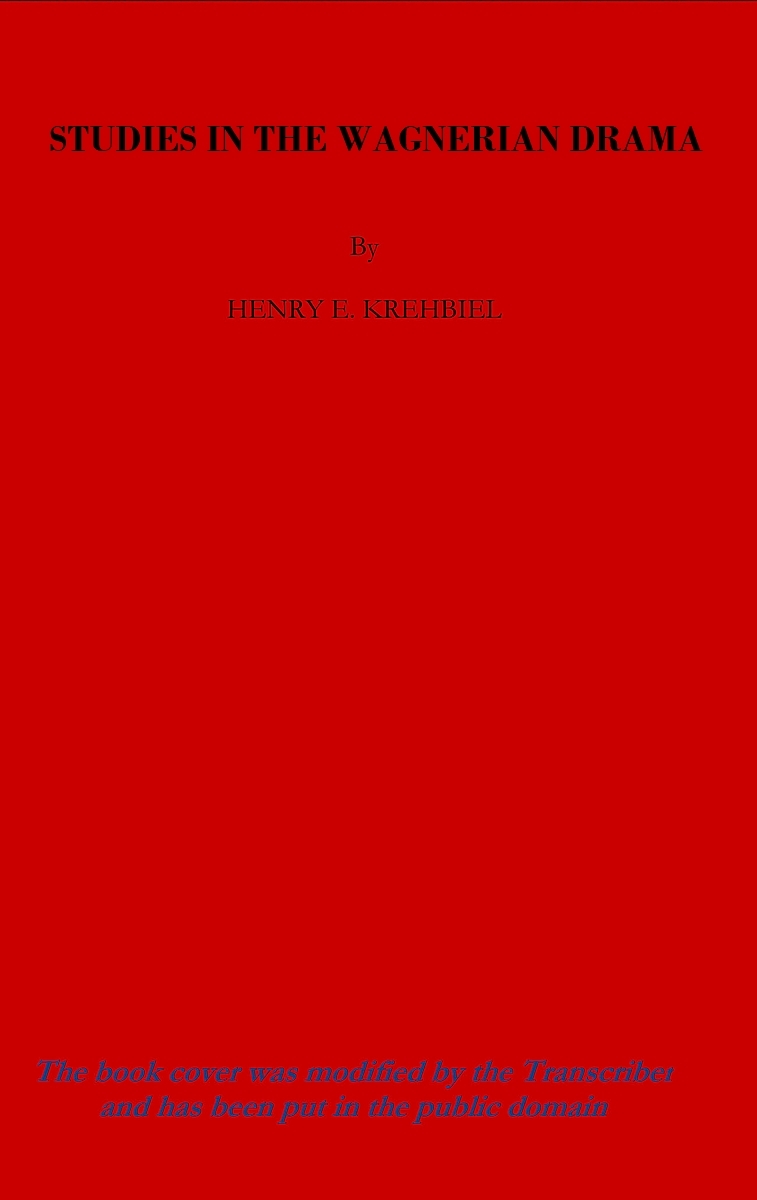 Studies in the Wagnerian Drama