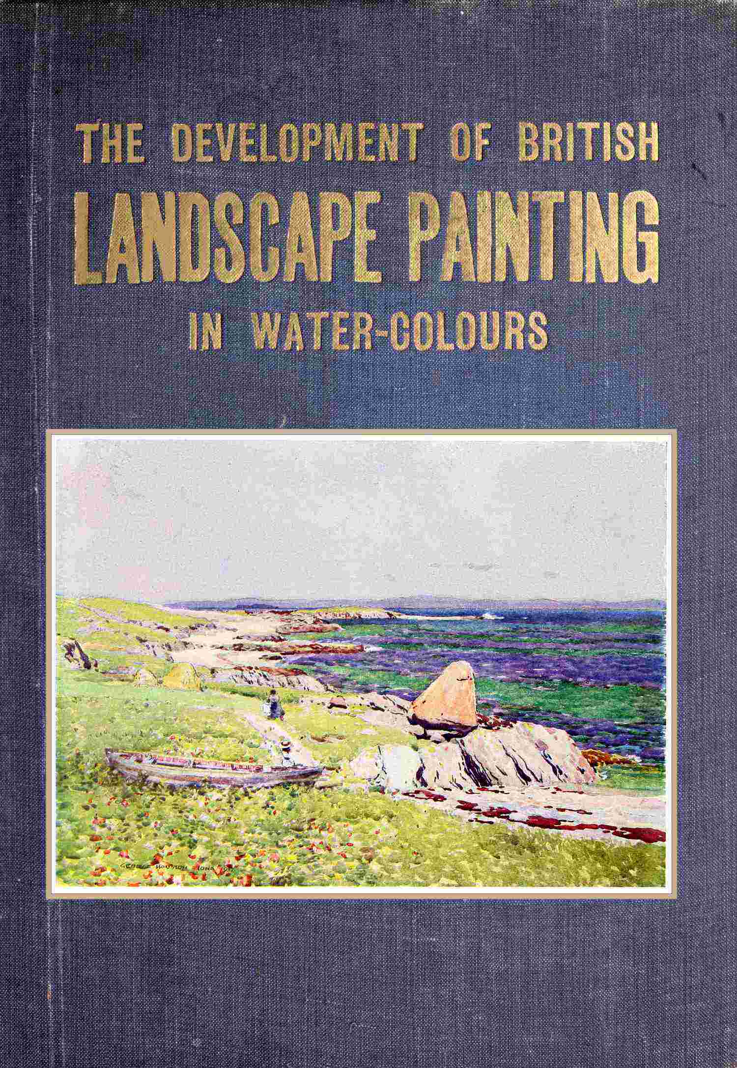 The development of British landscape painting in water-colours
