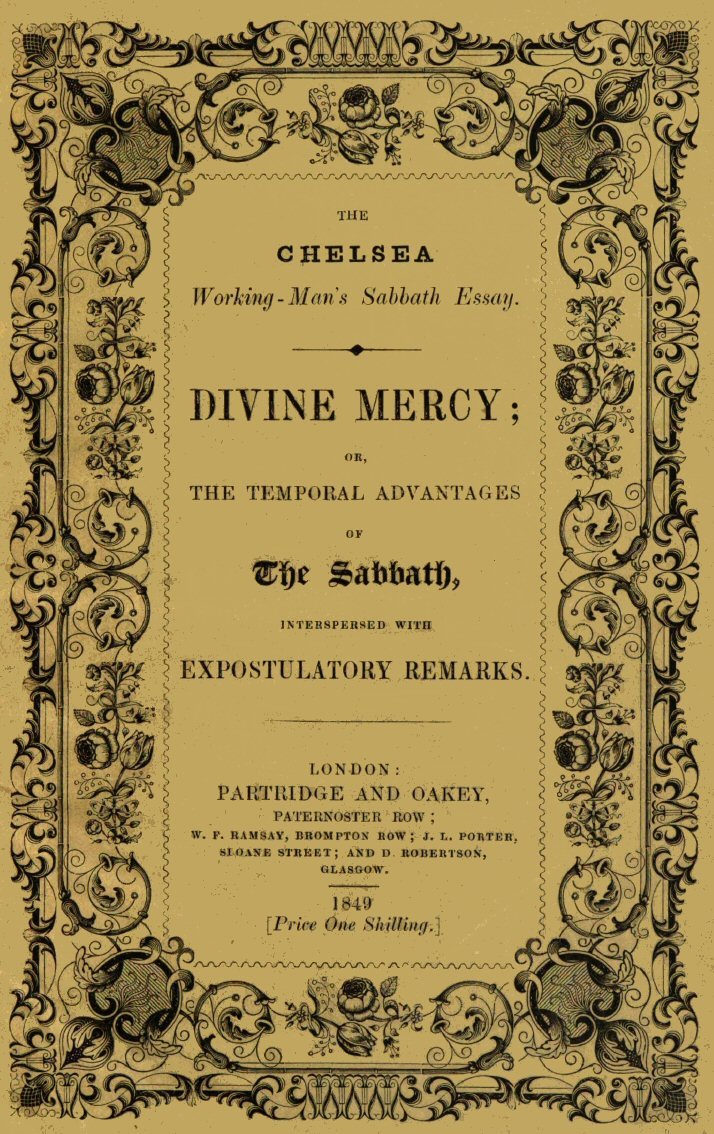 Divine Mercy; or, the temporal advantages of the Sabbath