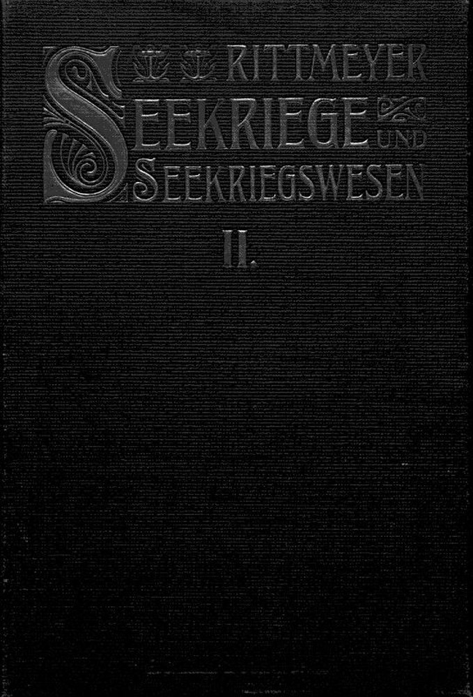 Seekriege und Seekriegswesen, Zweiter Band