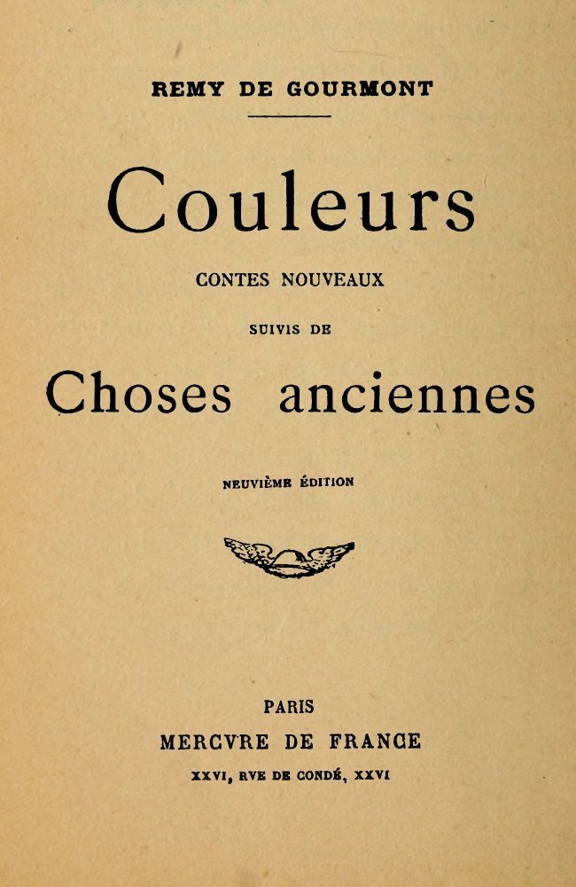 Couleurs. Contes nouveaux; suivis de Choses anciennes