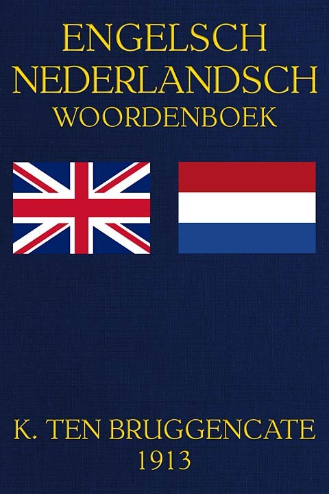 Engelsch woordenboek. Eerste deel: Engelsch-Nederlandsch