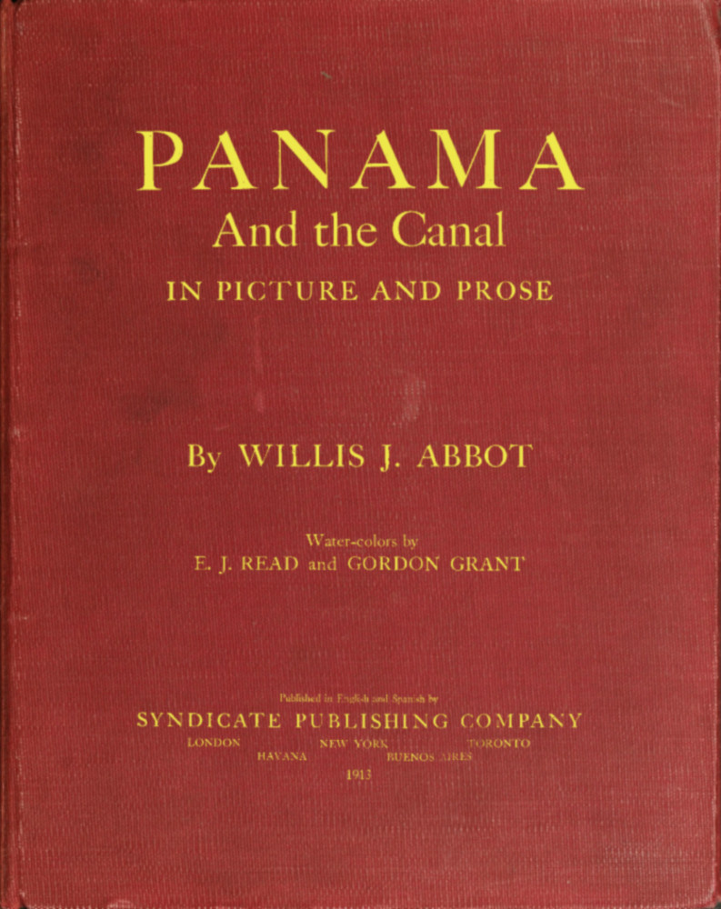 Panama and the Canal in Picture and Prose