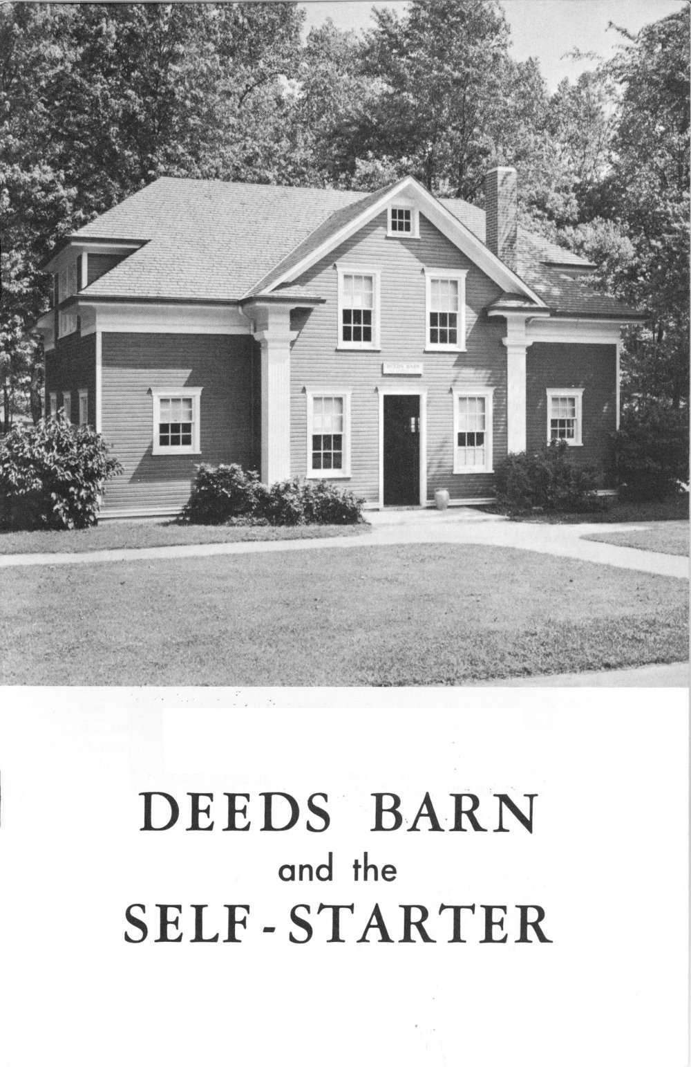 Deeds Barn and the Self Starter