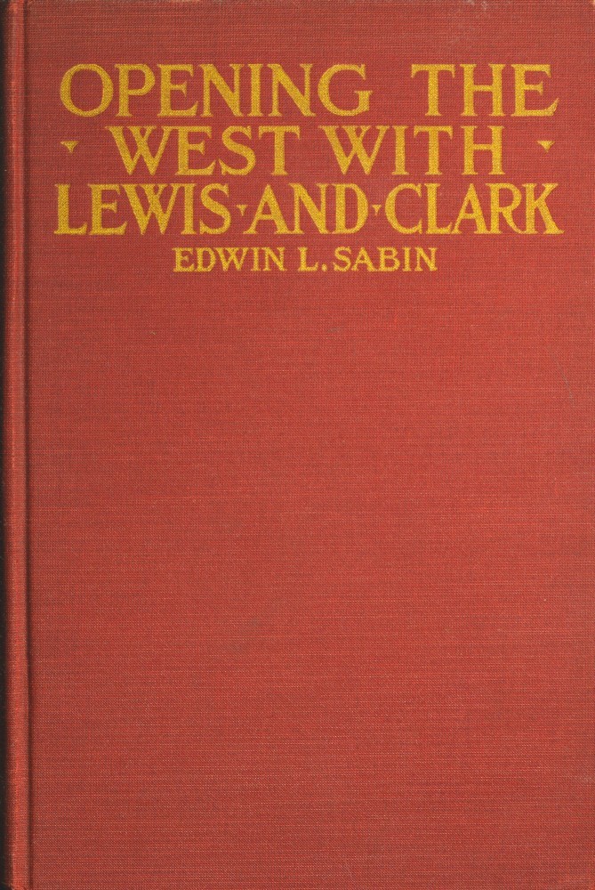 Opening the West With Lewis and Clark