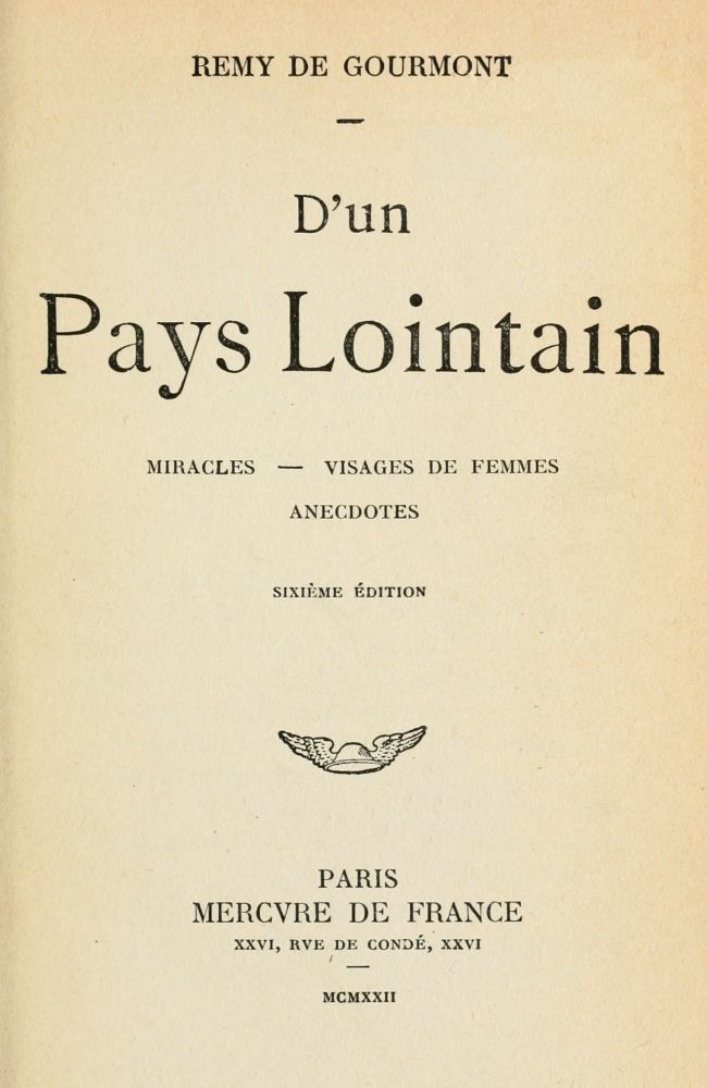 D'un pays lointain: Miracles; Visages de femmes; Anecdotes