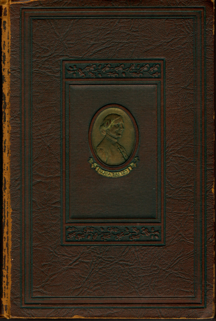 Clara Barton: A Centenary Tribute to the World's Greatest Humanitarian