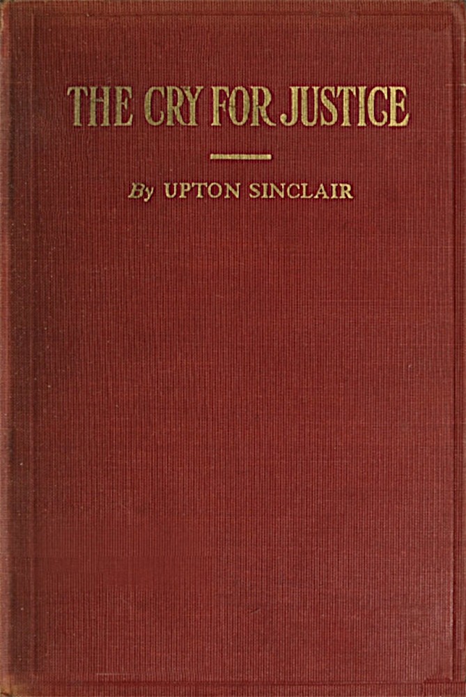The Cry for Justice: An Anthology of the Literature of Social Protest