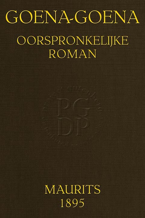 Goena-Goena: Oorspronkelijke roman