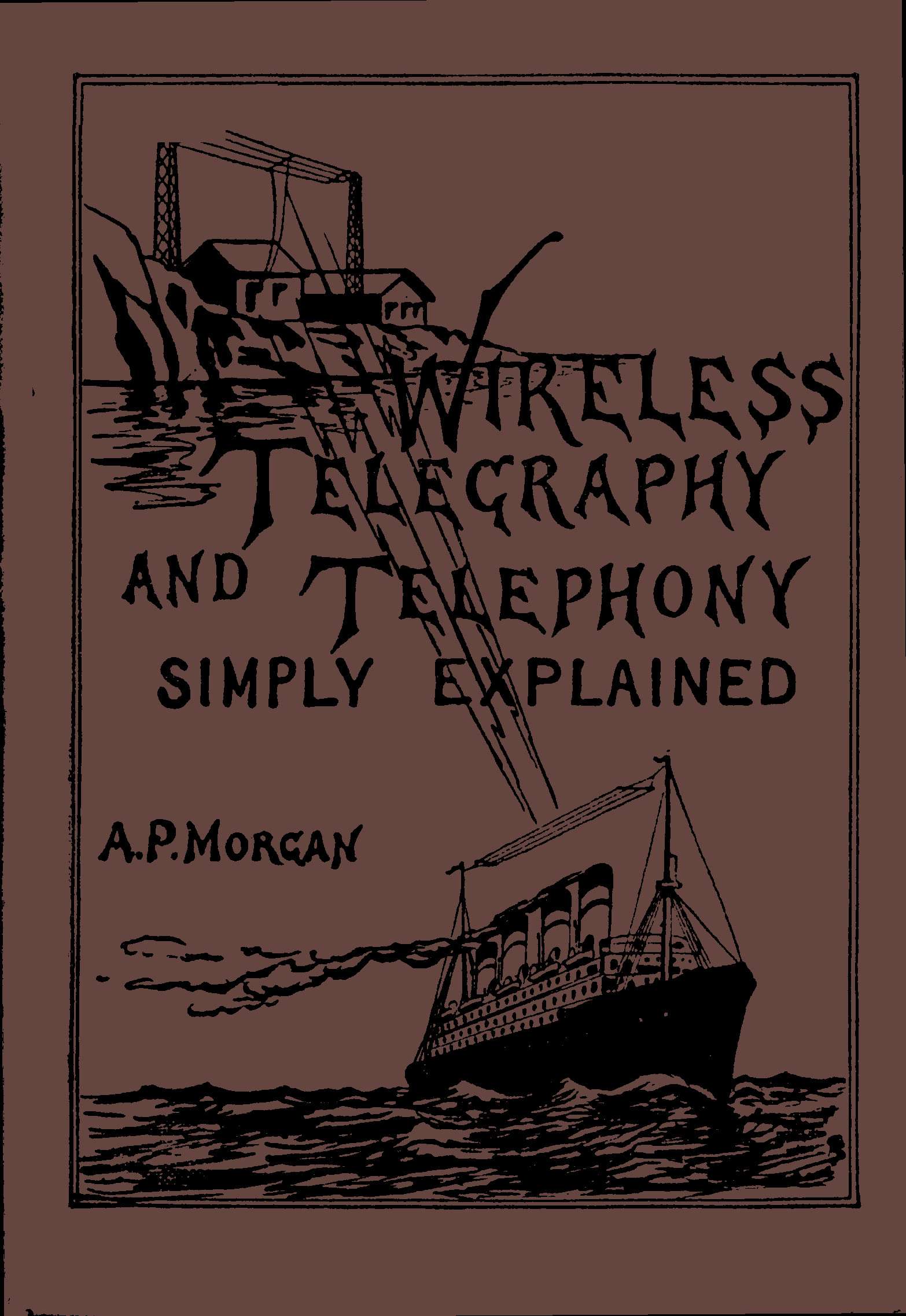 Wireless Telegraphy and Telephony Simply Explained