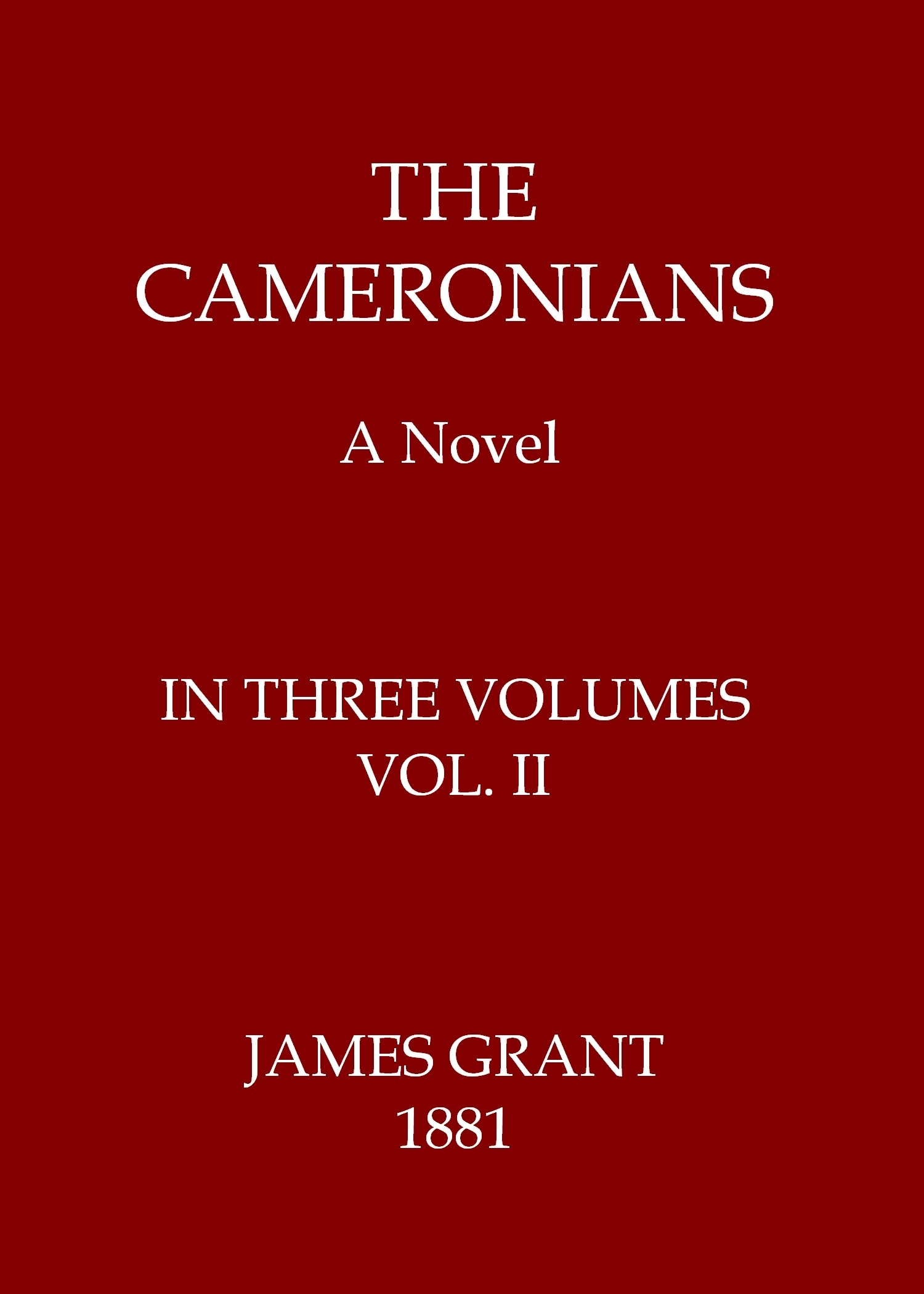 The Cameronians: A Novel, Volume 2 (of 3)