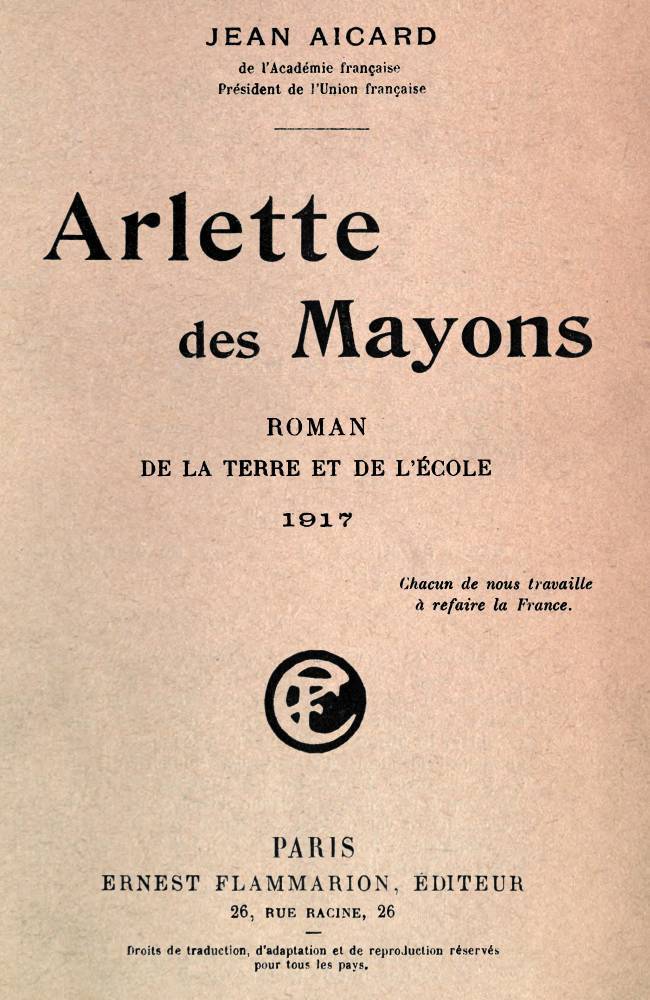 Arlette des Mayons: Roman de la terre et de l'école