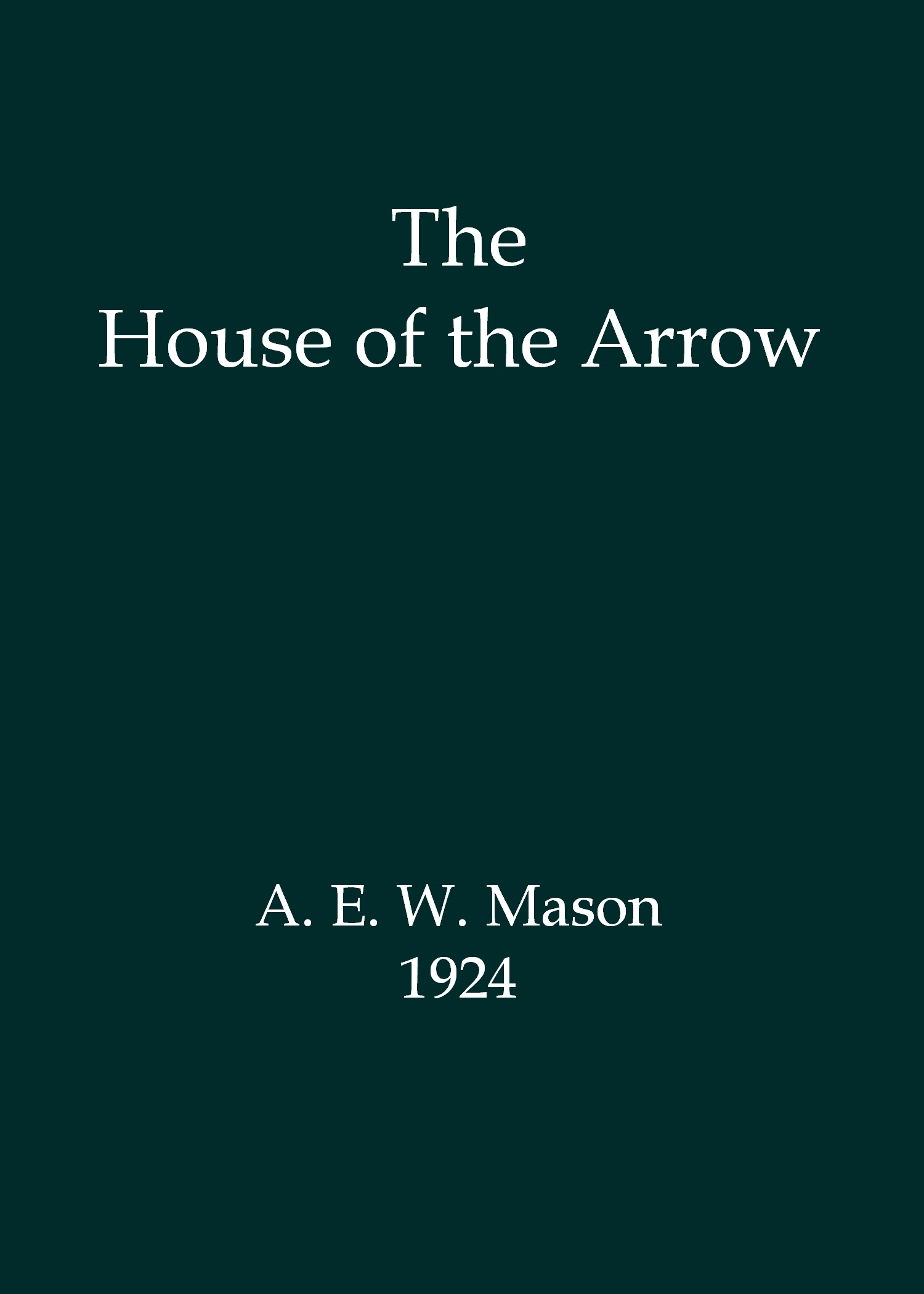 The House of the Arrow
