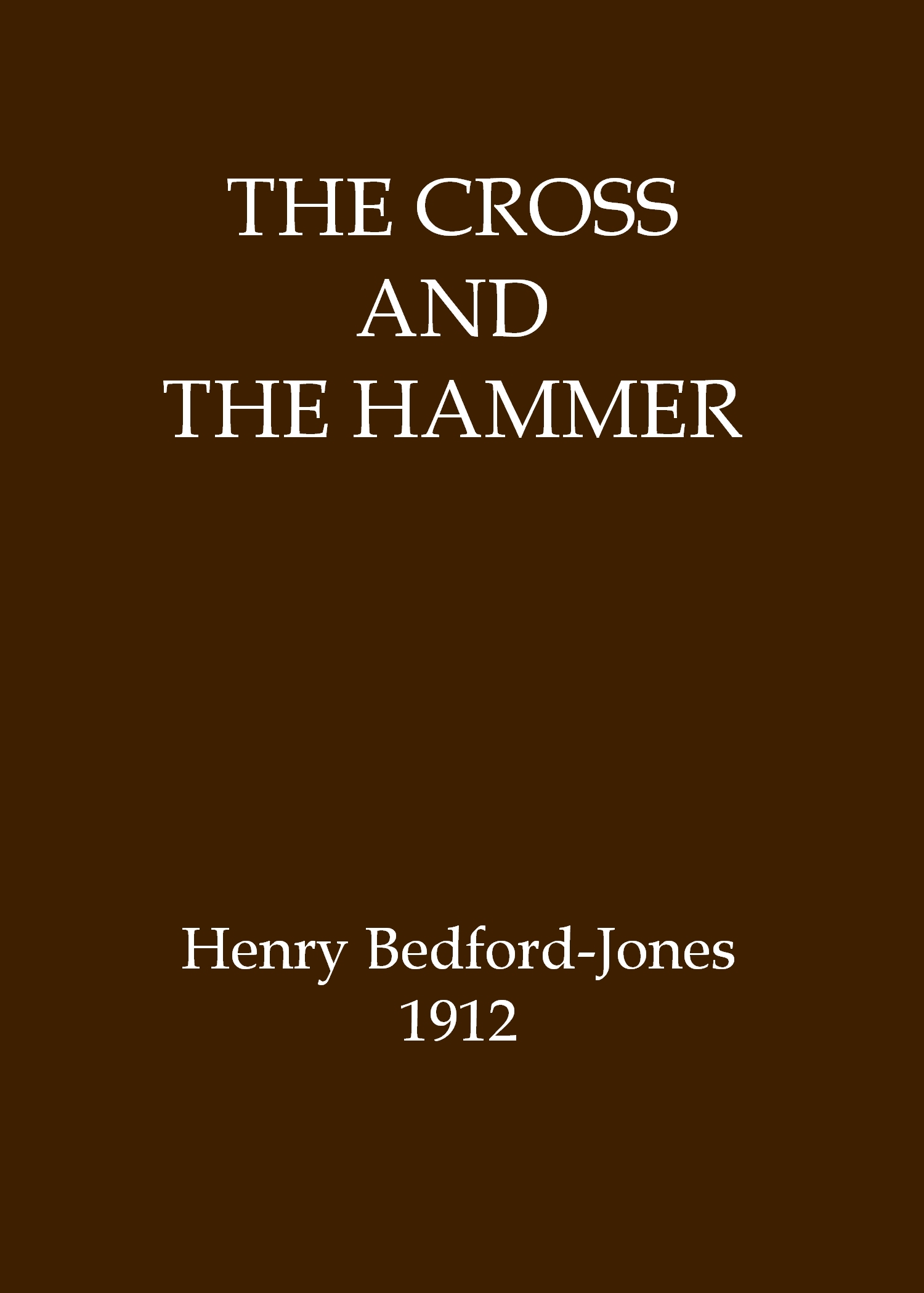 The Cross and the Hammer: A Tale of the Days of the Vikings