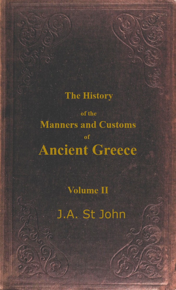 The History of the Manners and Customs of Ancient Greece, Volume 2 (of 3)