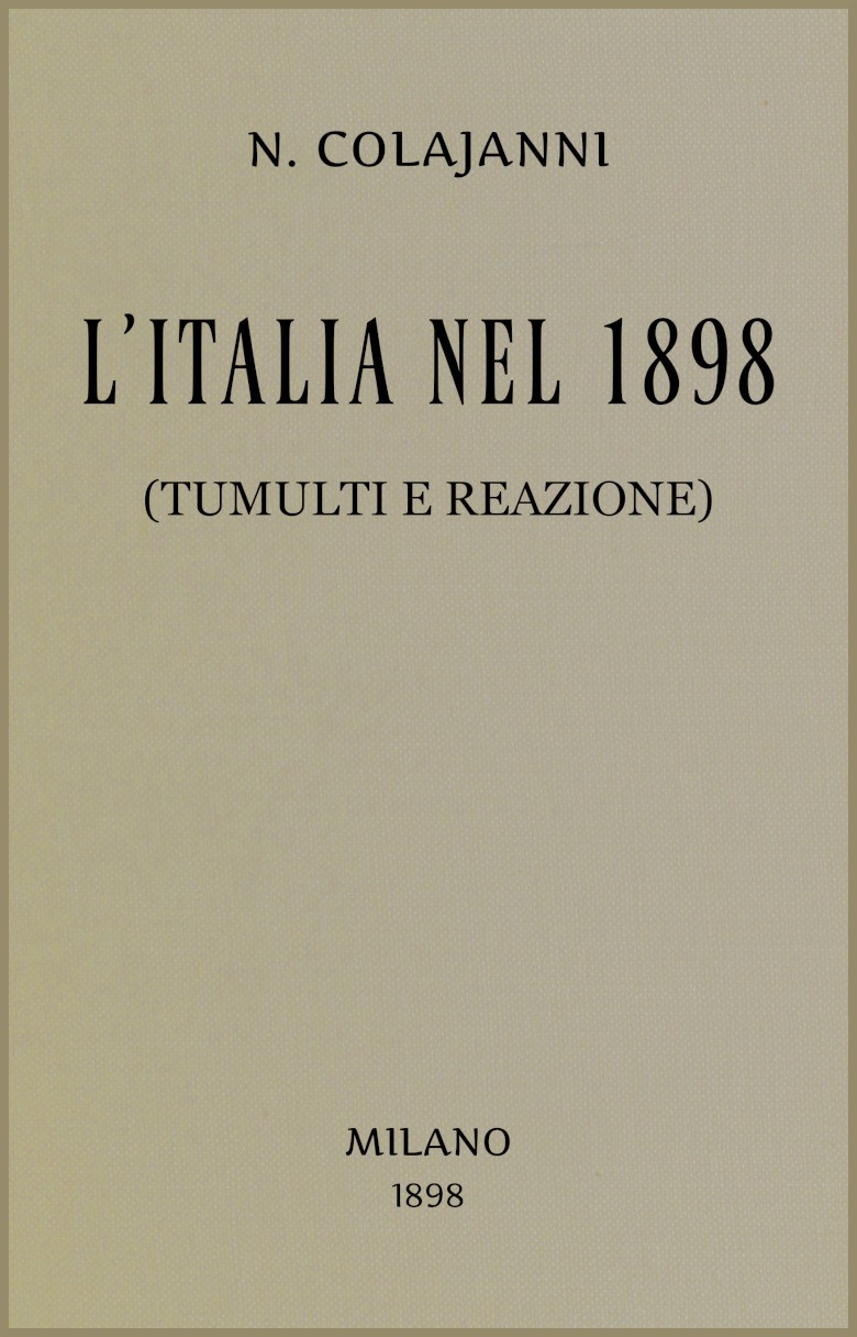 L'italia Nel 1898 (tumulti E Reazione)