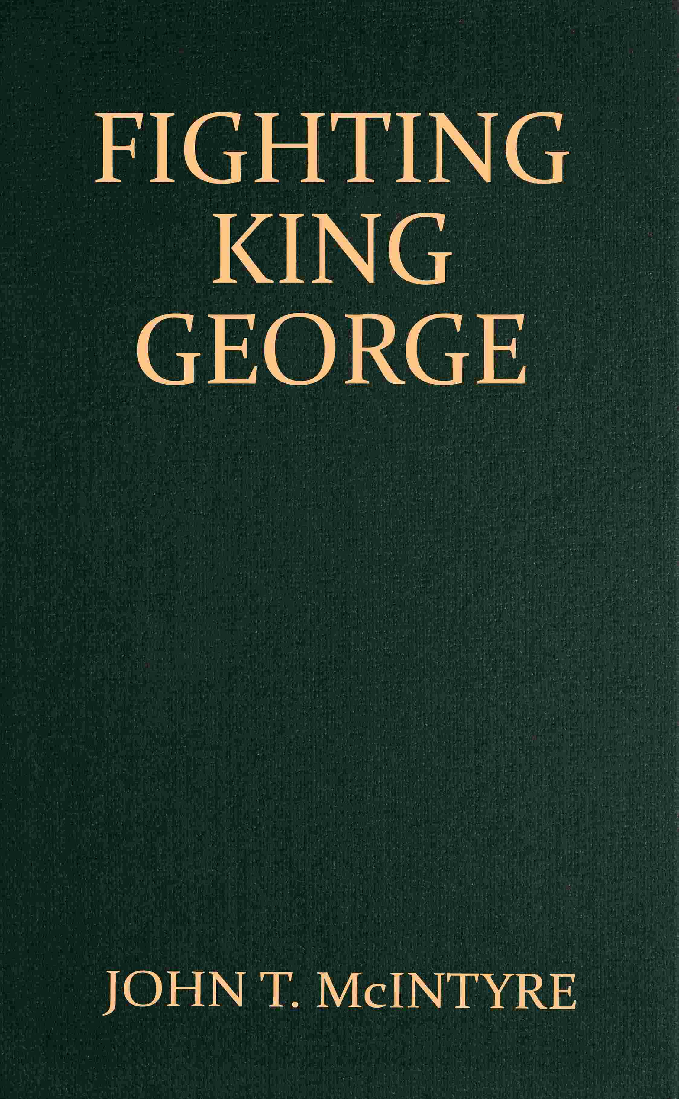 Fighting King George
