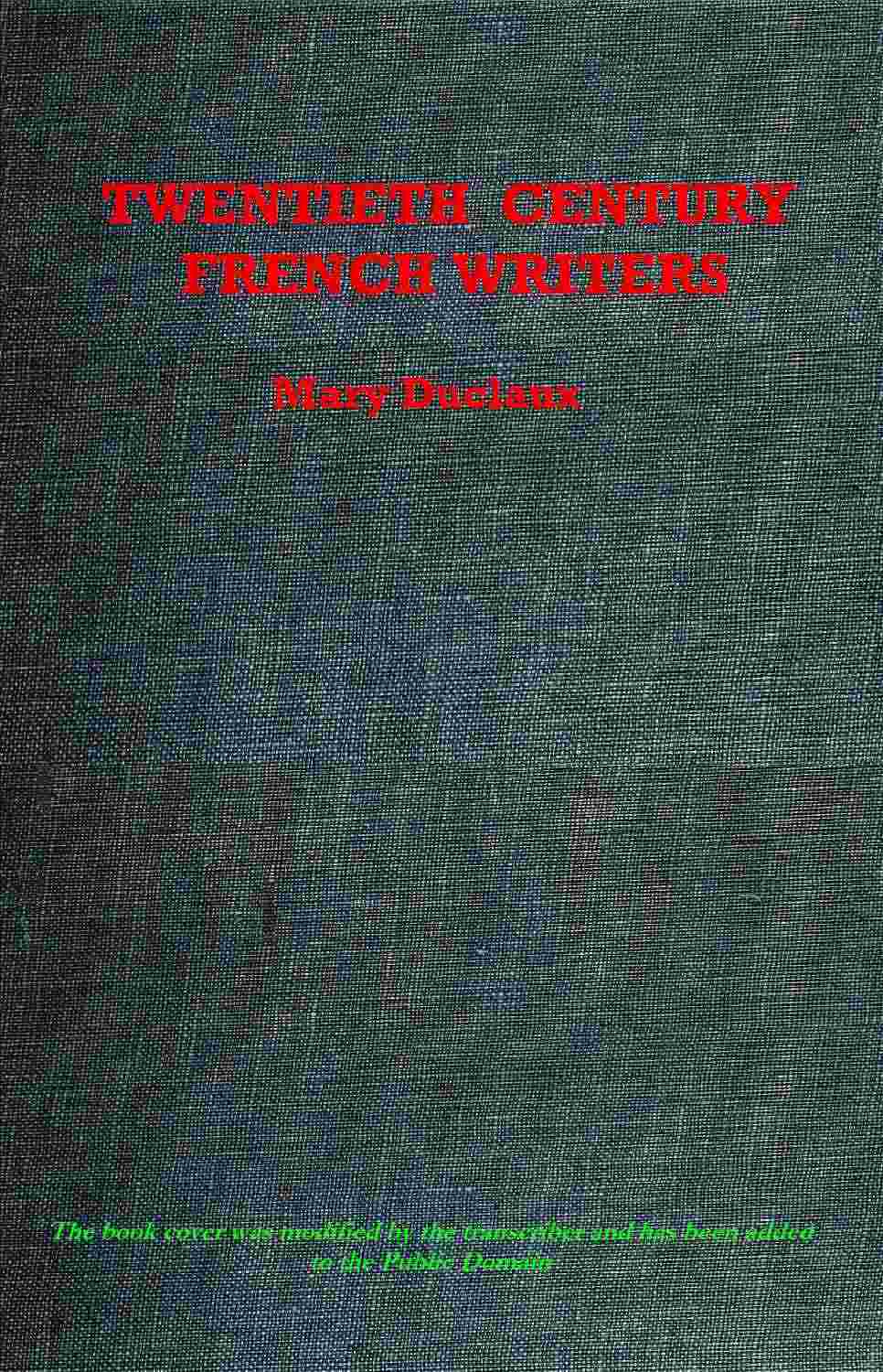 Twentieth Century French Writers: Reviews and Reminiscences