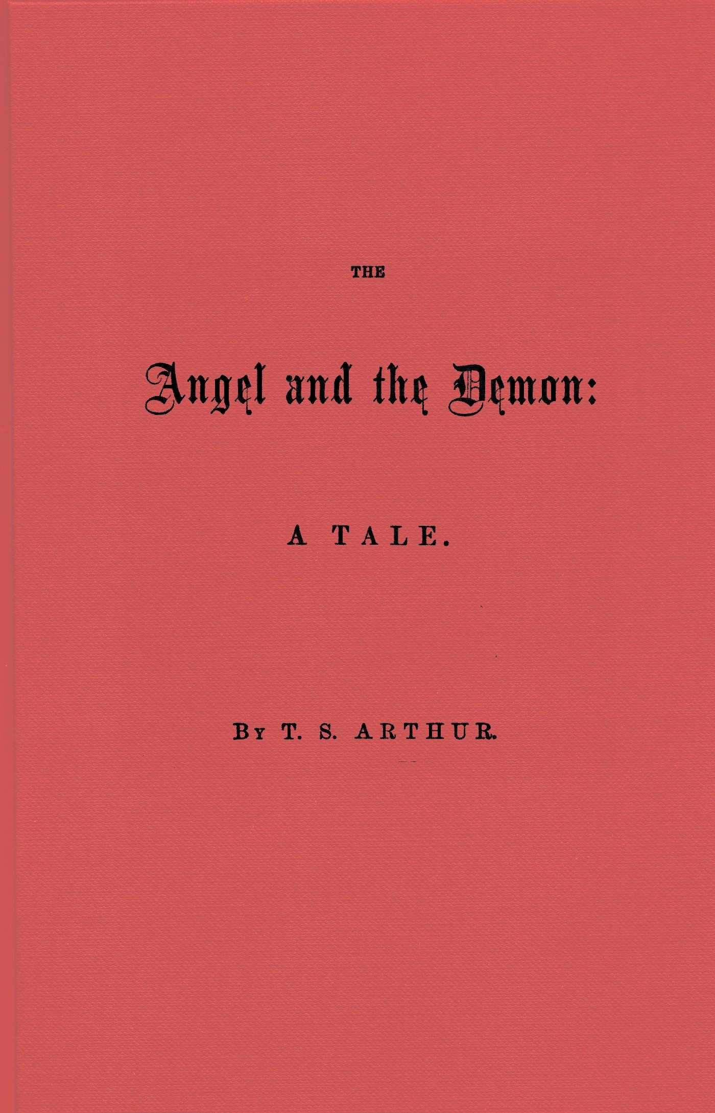 The Angel and the Demon: A Tale