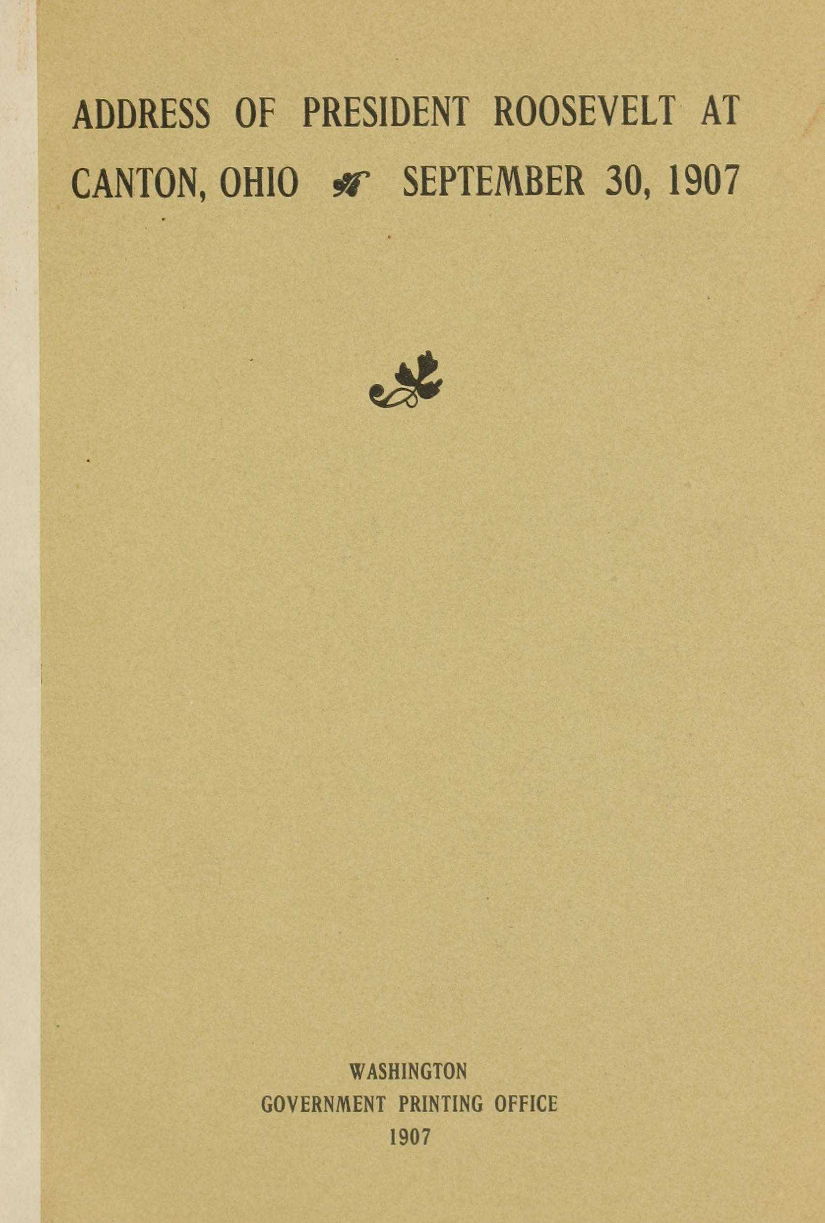 Address of President Roosevelt at Canton, Ohio, September 30, 1907