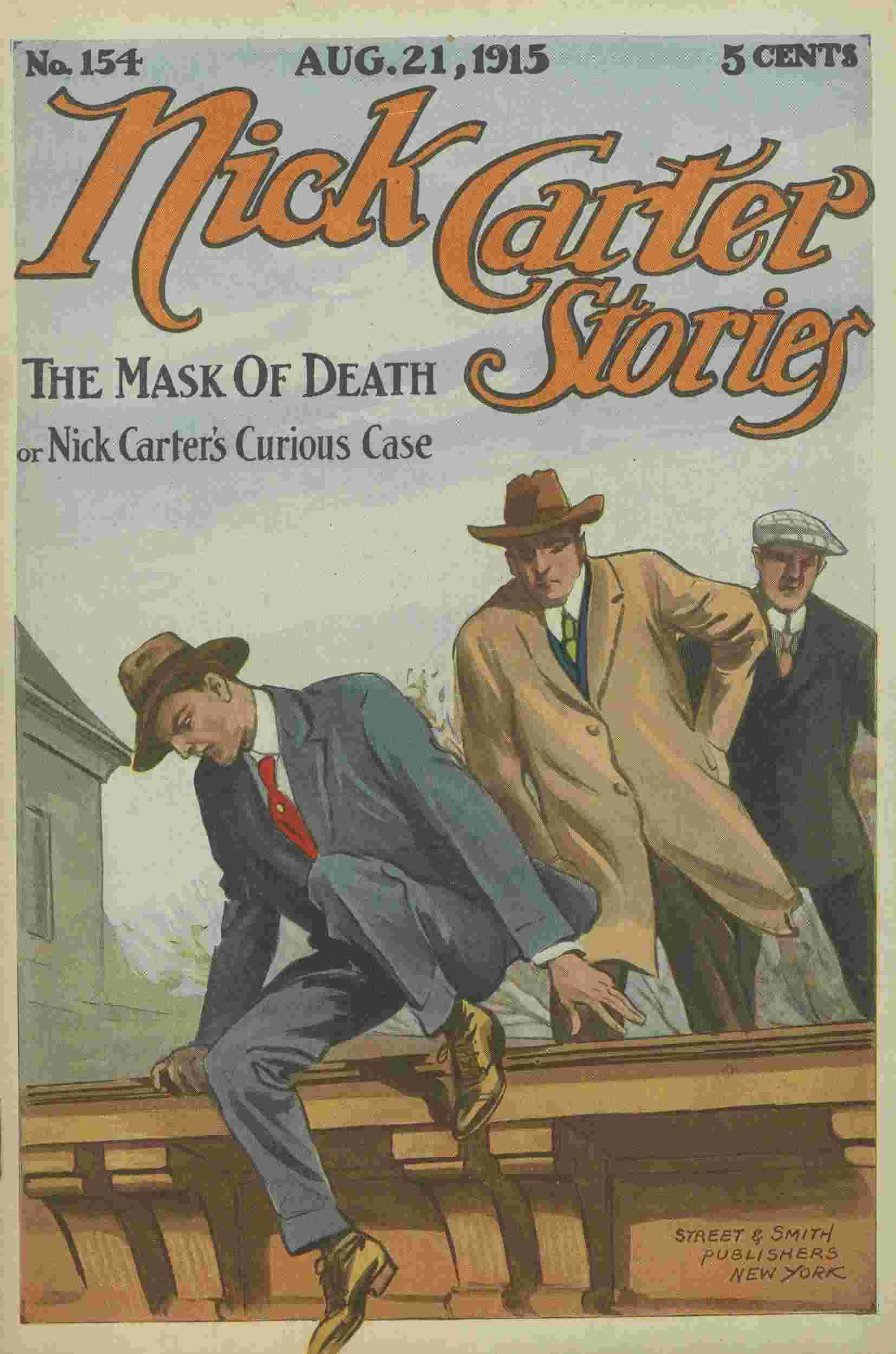 Nick Carter Stories No. 154, August 21, 1915: The Mask of Death; Or, Nick Carter's Curious Case.