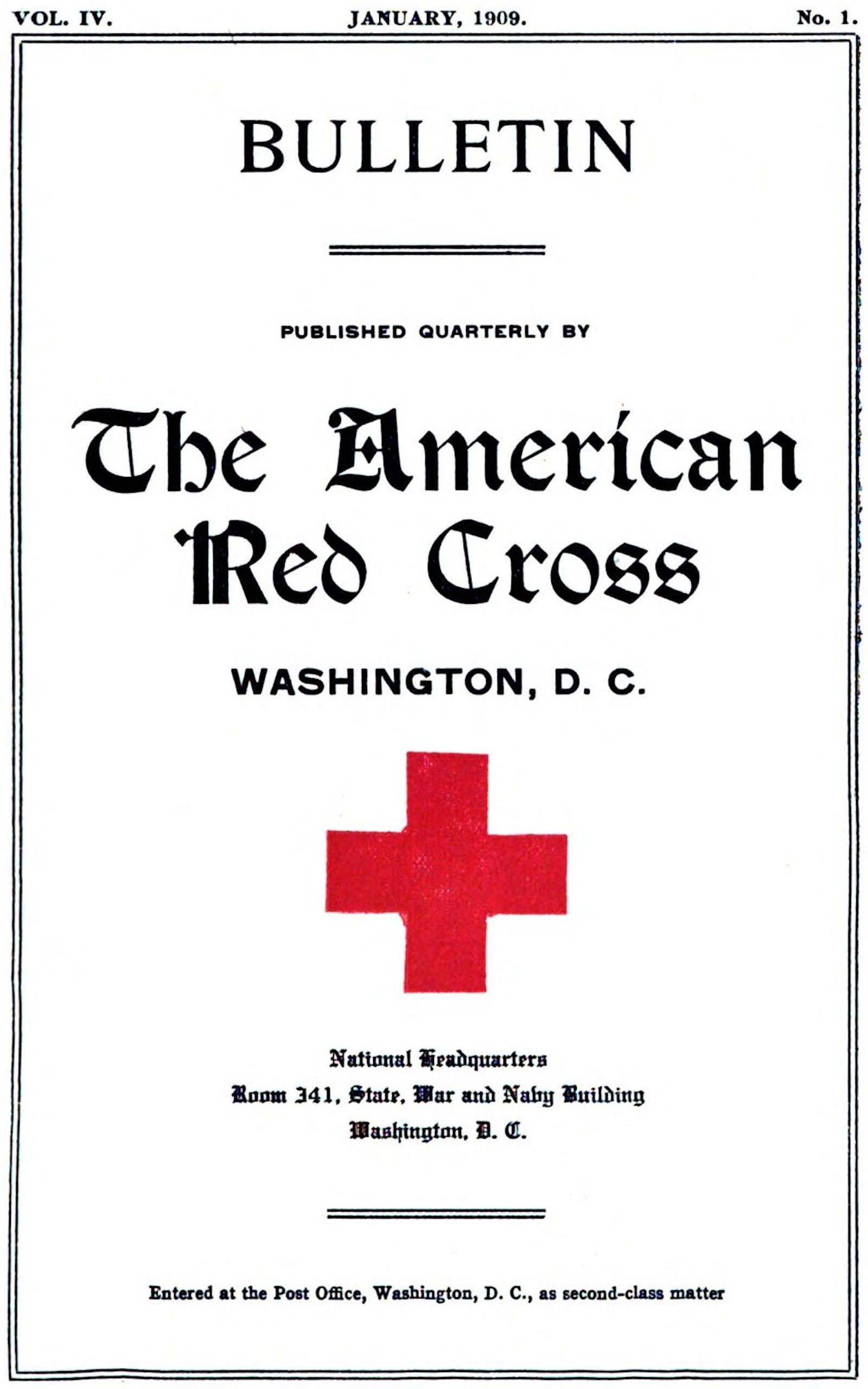 The American Red Cross Bulletin (vol. IV, No. 1, January 1909)
