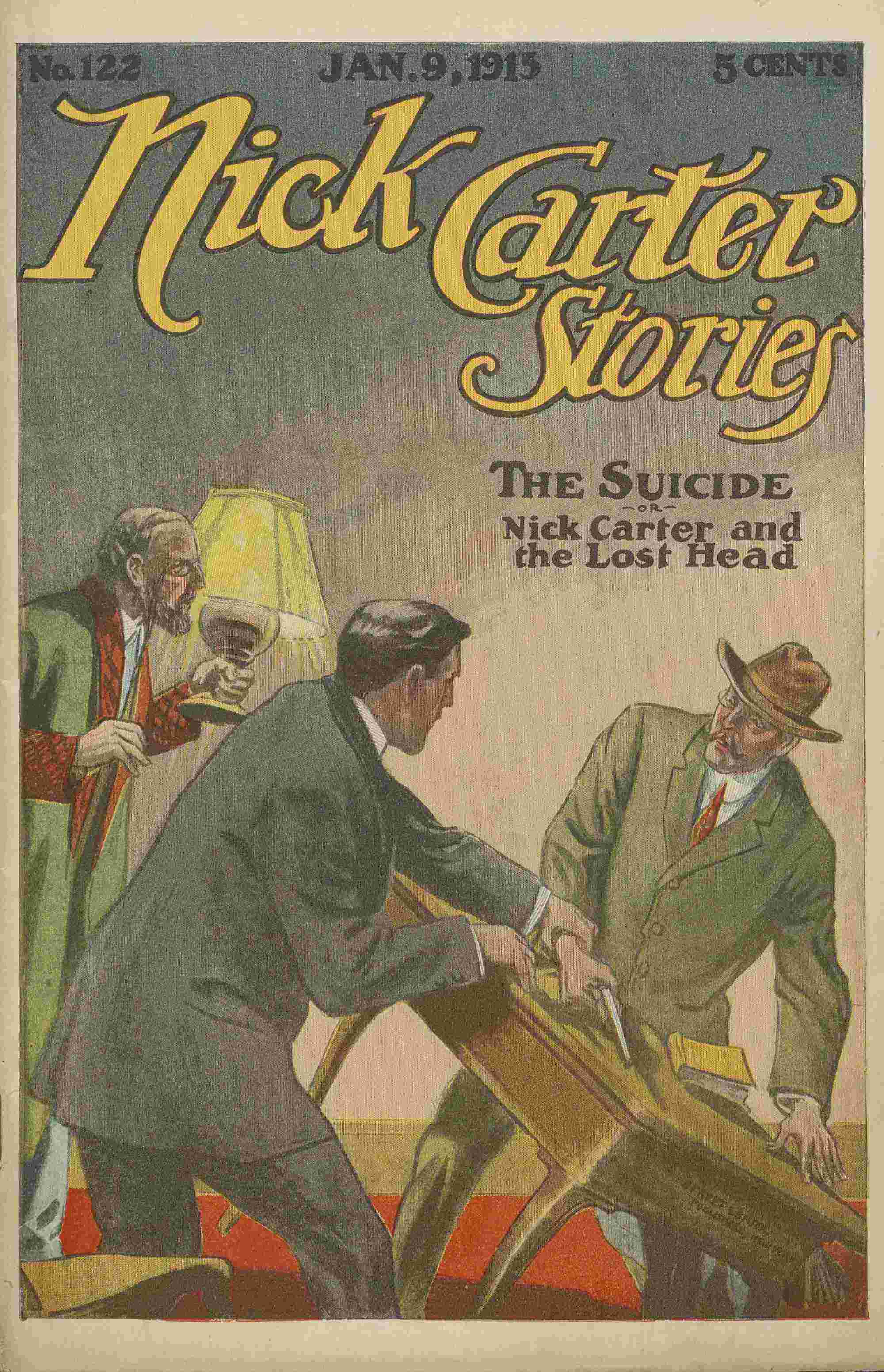 Nick Carter Stories No. 122, January 9, 1915: The Suicide; Or, Nick Carter and the Lost Head