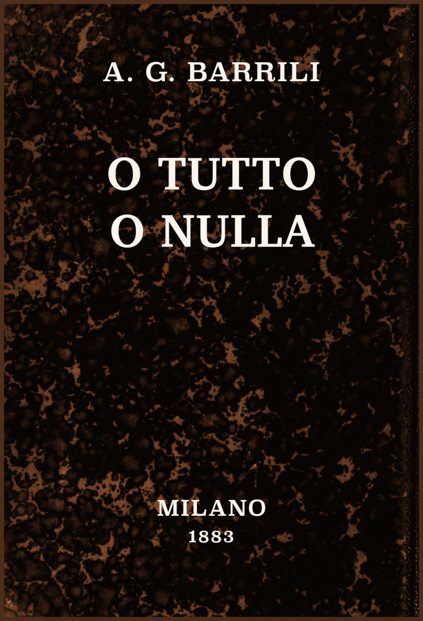 O Tutto O Nulla: Romanzo