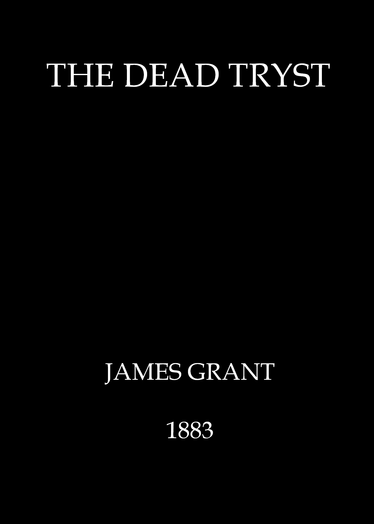 The Dead Tryst