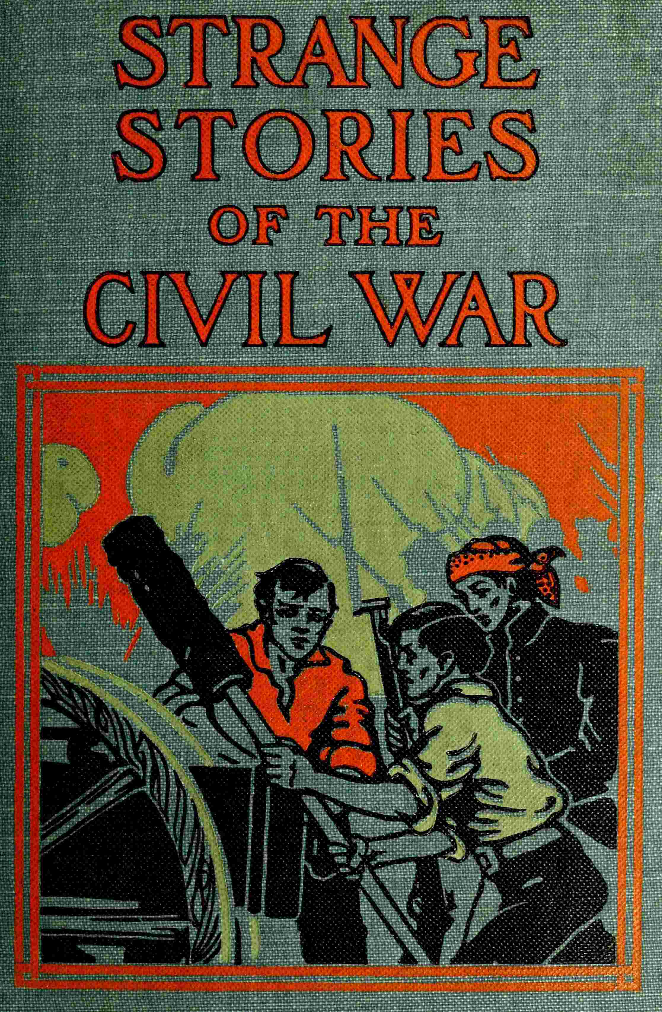 Strange Stories of the Civil War