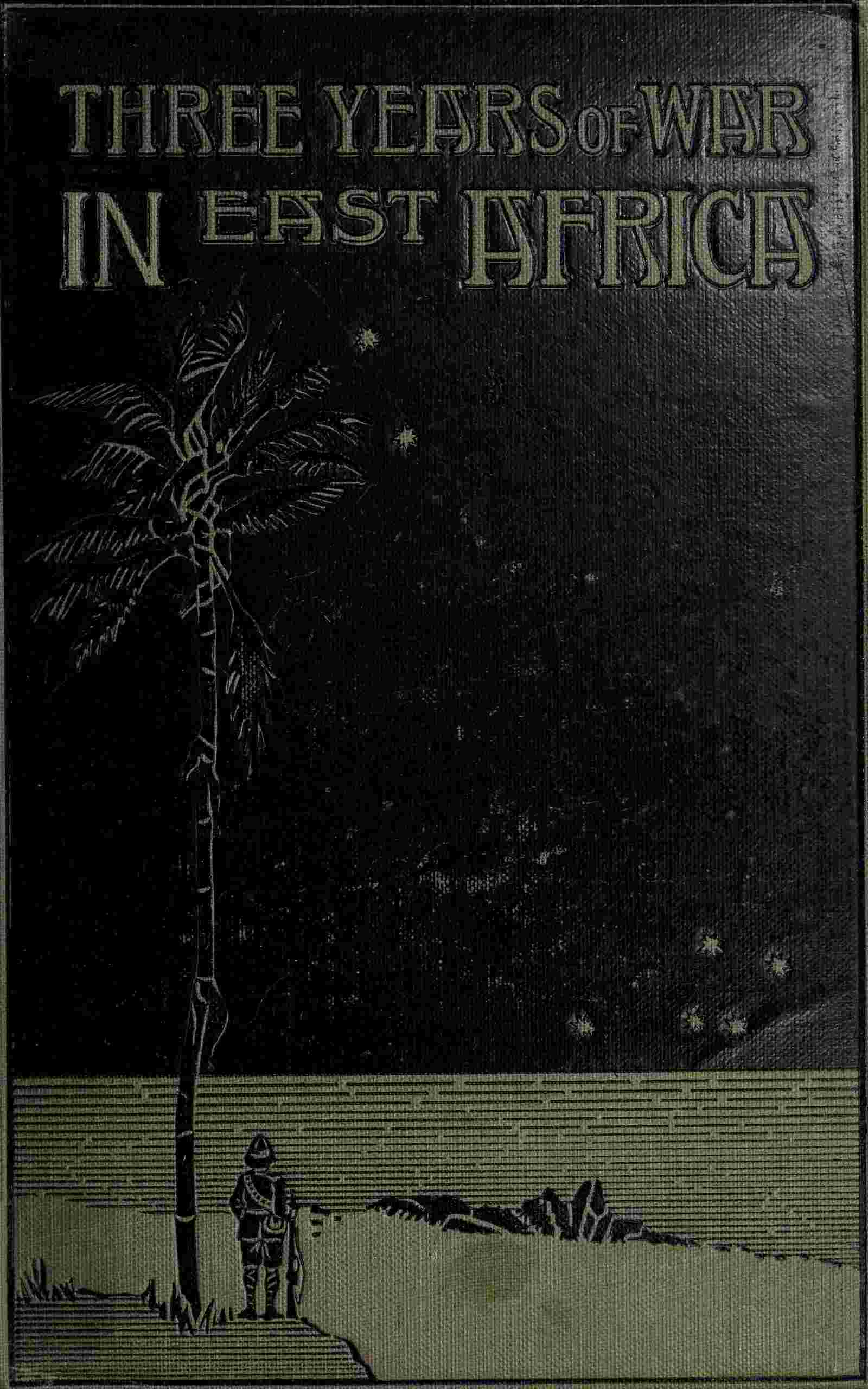 Three Years of War in East Africa