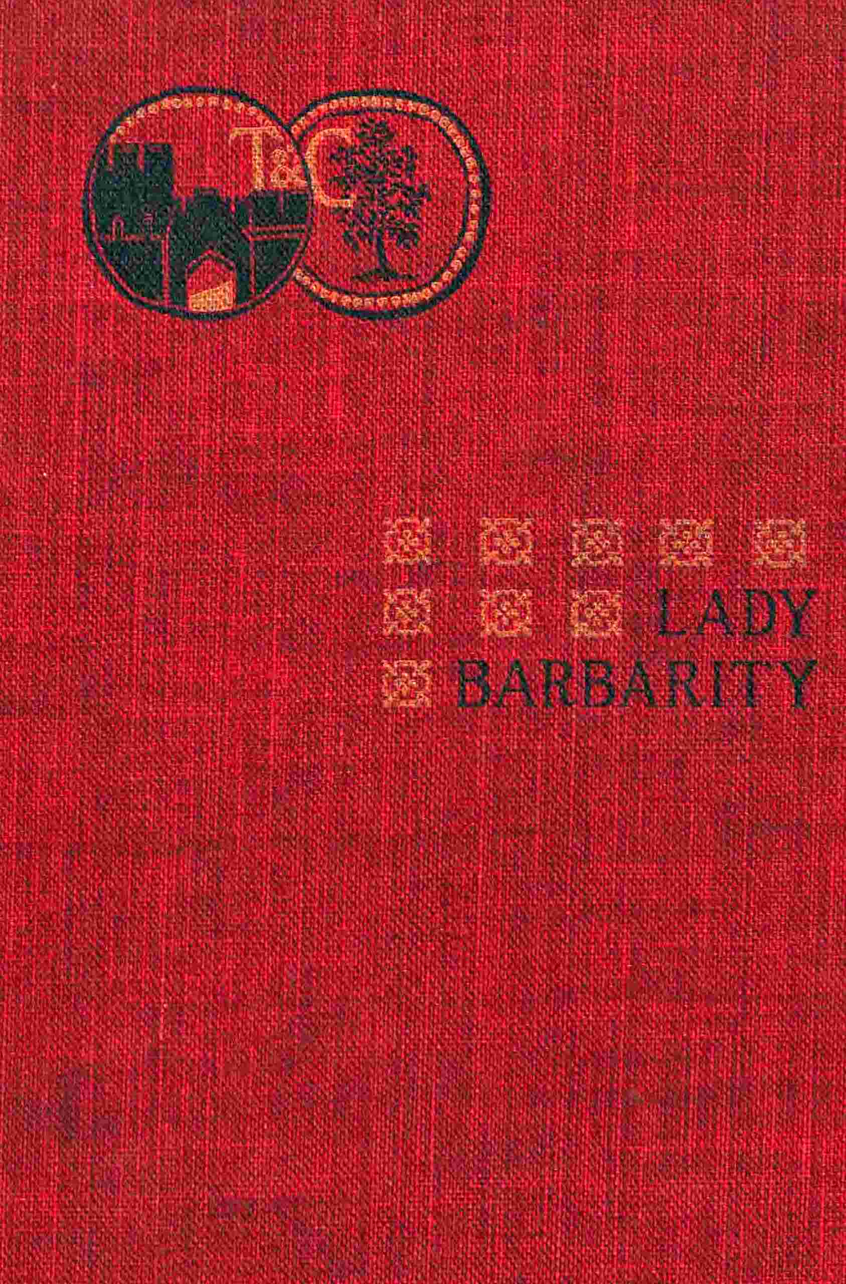 Lady Barbarity: A Romance