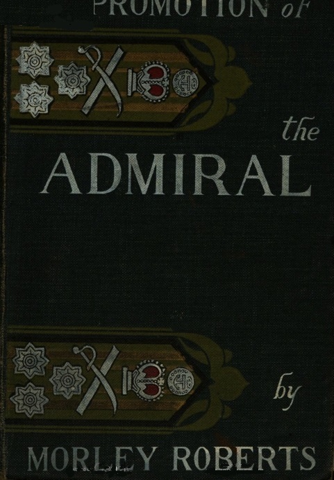 The Promotion of the Admiral, and Other Sea Comedies