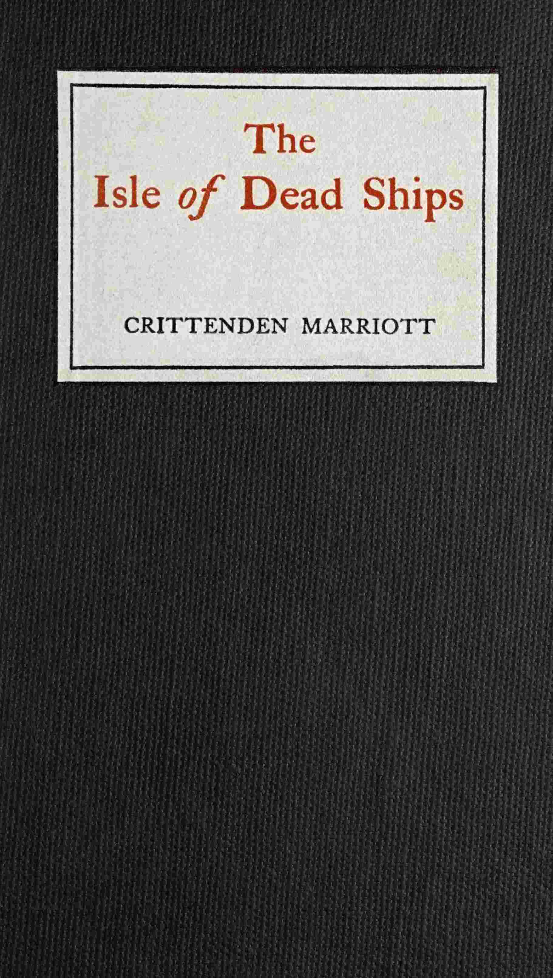 The Isle of Dead Ships