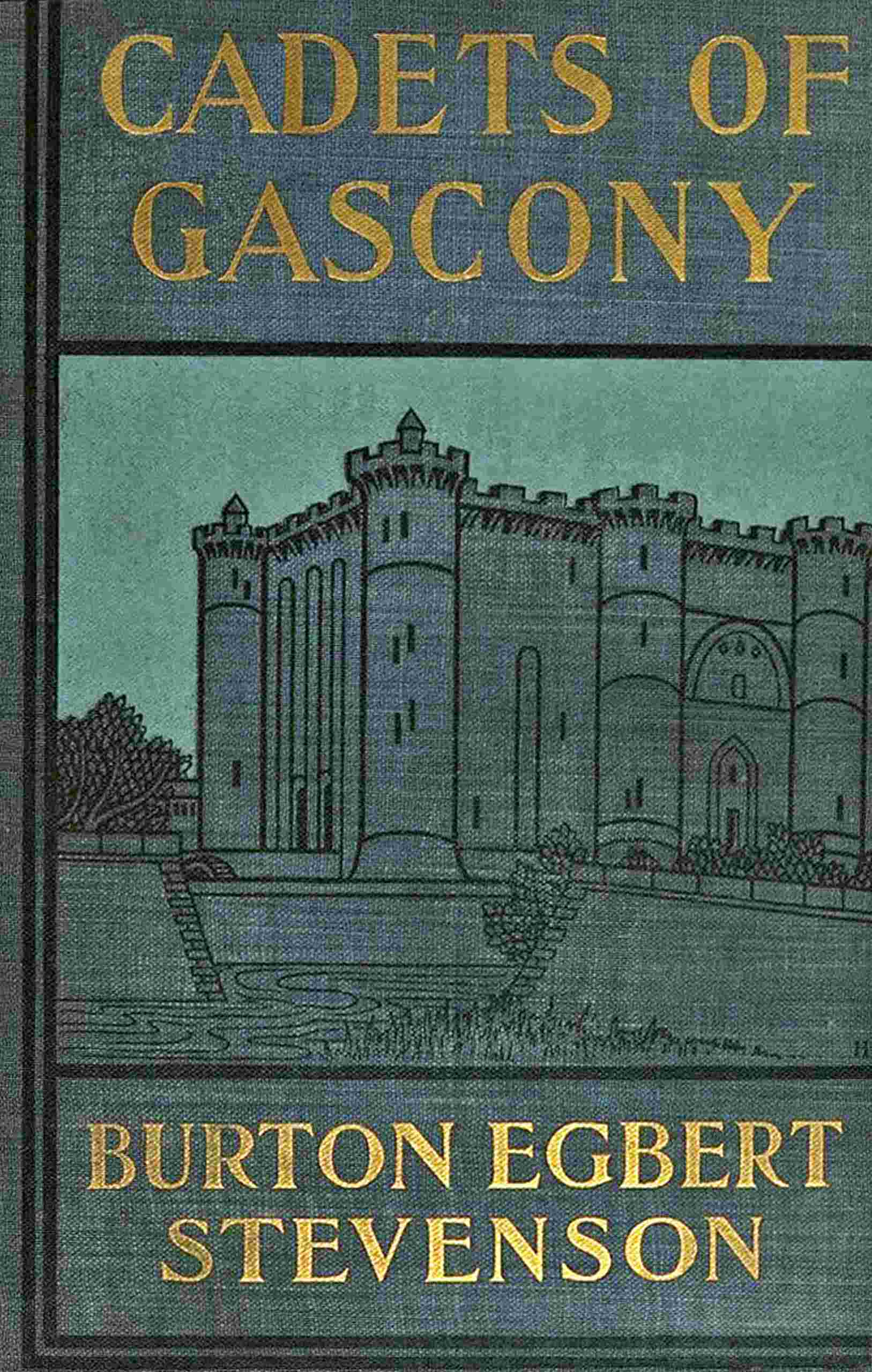 Cadets of Gascony: Two Stories of Old France