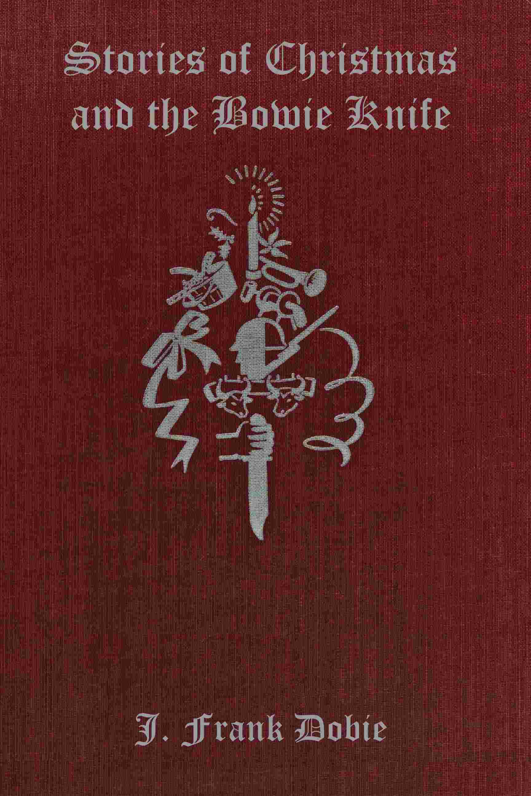 Stories of Christmas and the Bowie Knife