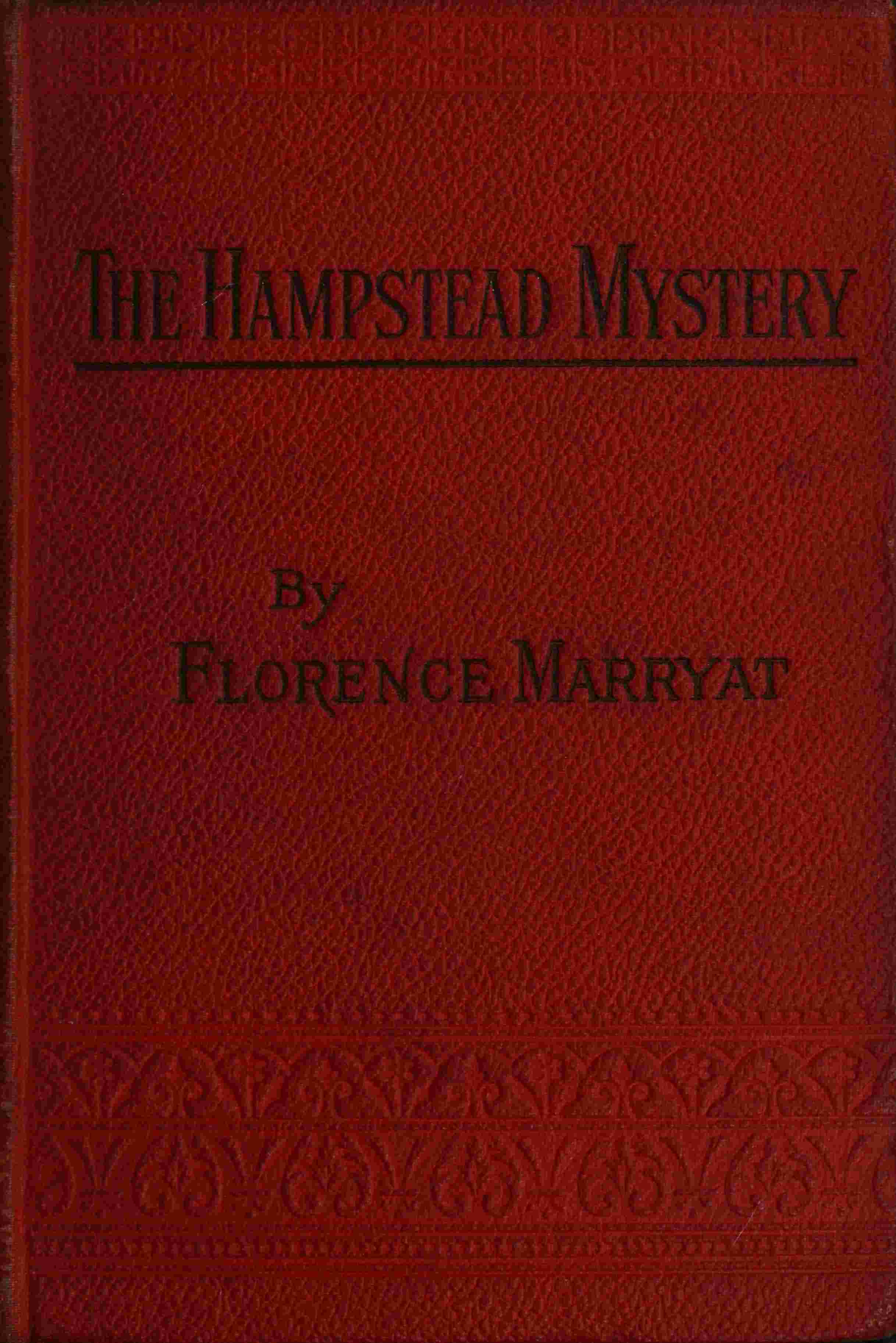 The Hampstead Mystery: A Novel. Volume 1 (of 3)